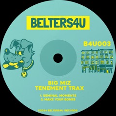 PREMIERE: Big Miz - Make Your Bones [Belters 4U]