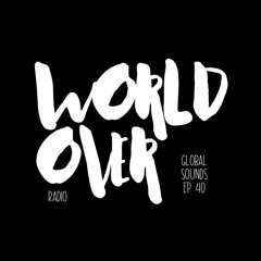 World Over | Episode 40 (Tarraxinha, Dancehall, Amapiano, flips and edits)