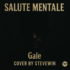 SALUTE MENTALE - Gale (Cover di SteveWin)