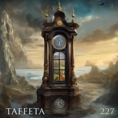 TAFFETA | 227