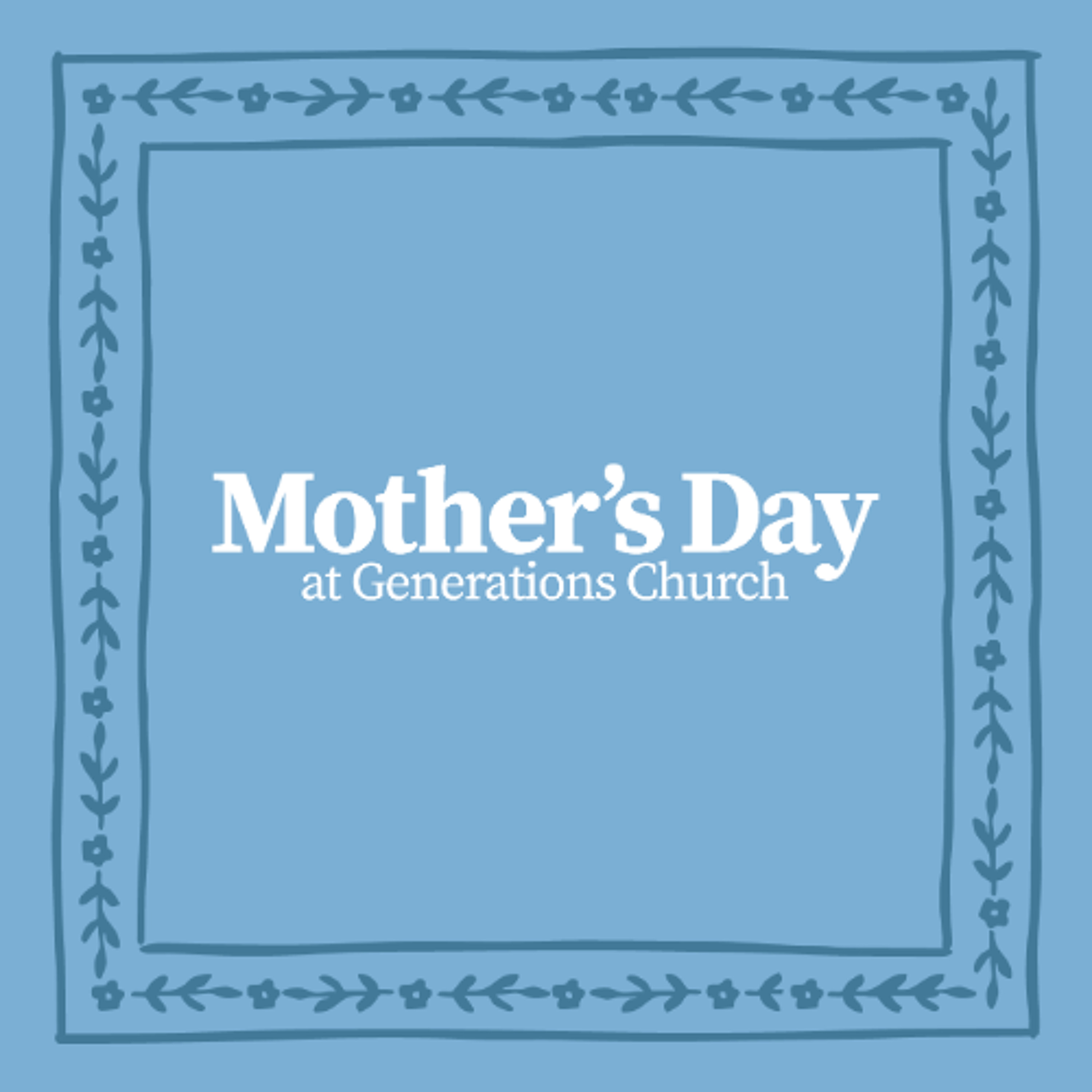 Generations Church Online | Bethany Phillips | Mother's Day episode artwork