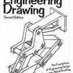 [View] KINDLE 💕 Introduction to Engineering Drawing: The Foundations of Engineering