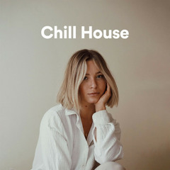 Chill House 2024