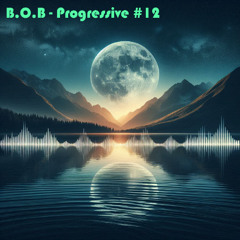 B.O.B - Progressive 12