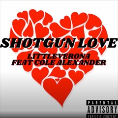 Shotgun Love (feat ColeAlexanderTV)