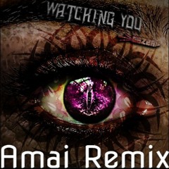 Gezer - Watching You (Amai Remix)