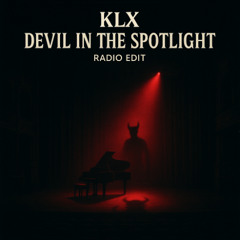 Devil in the Spotlight (Radio Edit)