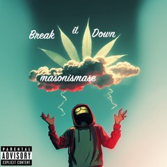 BREAK-it-DOWN