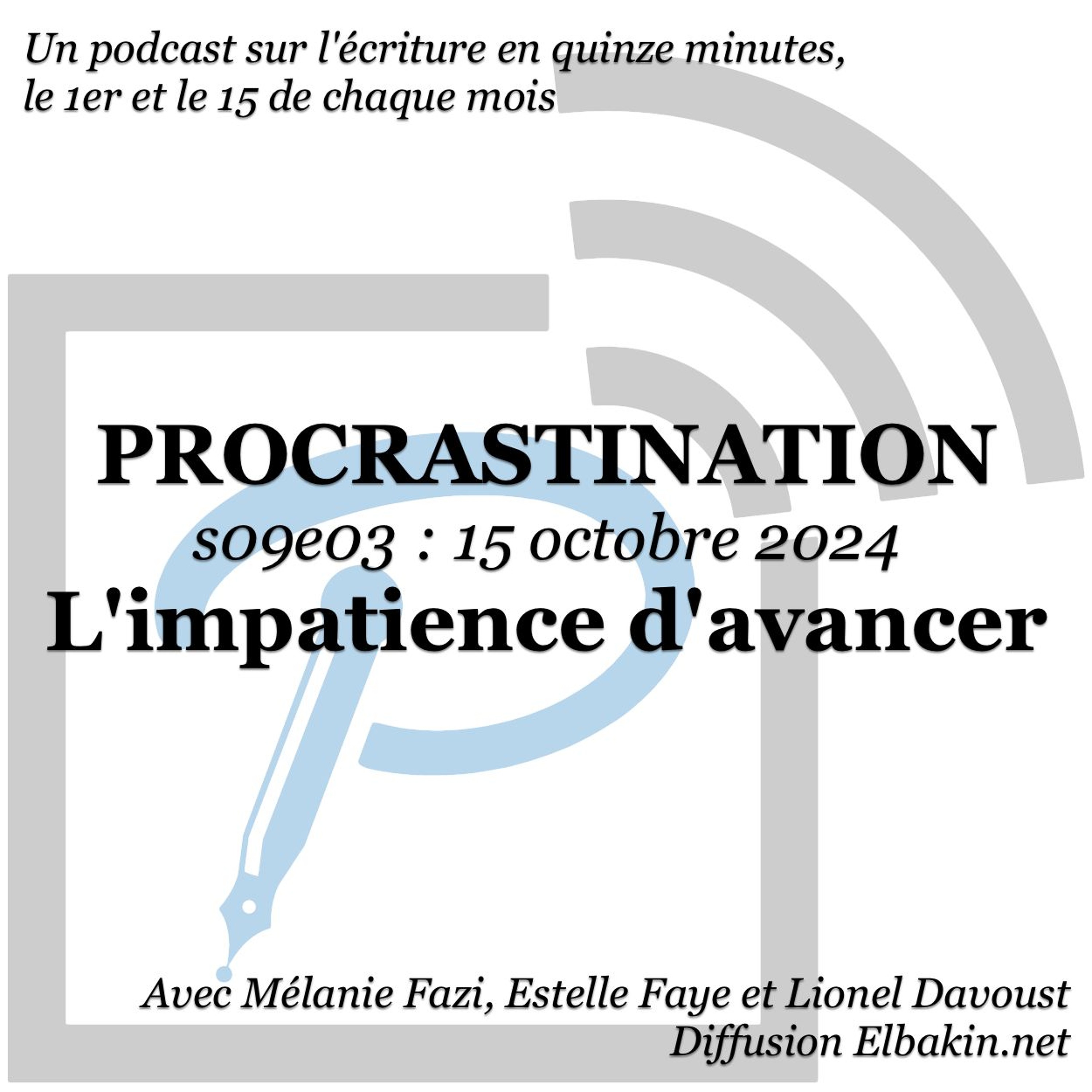 Procrastination, pour procrastiner utile sur son écriture