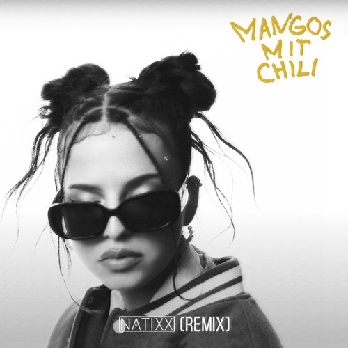 Nina Chuba - Mangos Mit Chili (Natixx Remix) Radio Edit