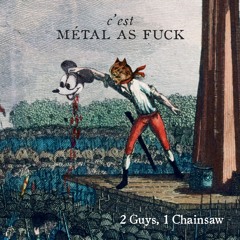 That's Metal As Fuck