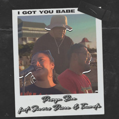 I Got You Babe (feat. Taumate & Jarvis Devoe)