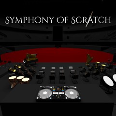 Symphony Of Scratch in E-Flat Minor OP.1 KV.1