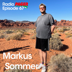 Radio Pager Episode 67 - Markus Sommer