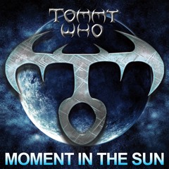 MOMENT IN THE SUN