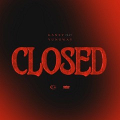 GANSY & YUNGWAY — Closed