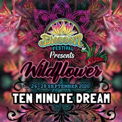 Blossom Festival presents Wildflower - Ten Minute Dream