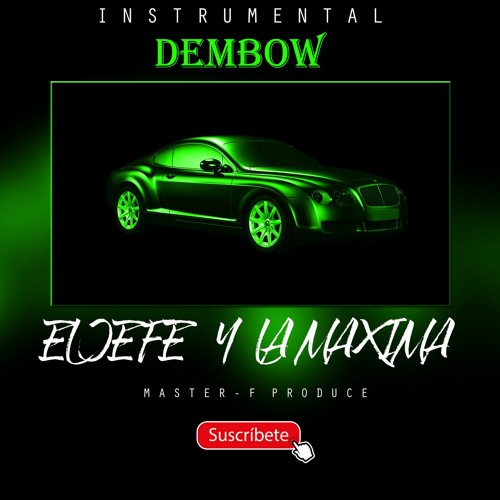 PISTA DE DEMBOW 2020 - EL JEFE Y LA MAXIMA   ( ROCHY RD FT EL ALFA EL JEFE  )  A 120BPM