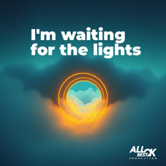 I'm waiting for the lights