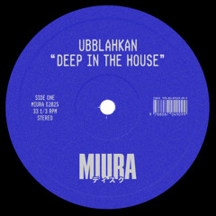Ubblahkan - Deep in the House