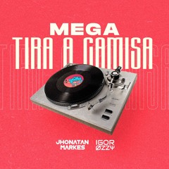 MEGA FUNK - TIRA A CAMISA