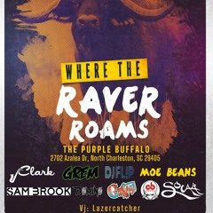 Where The Raver Roams @The Purple Buffalo 4-23-21 w/Clark on The Sax