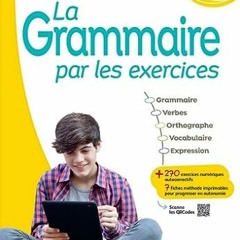 [Télécharger le livre] La grammaire par les exercices - 4e - 2023 - Cahier - élève sur votre app