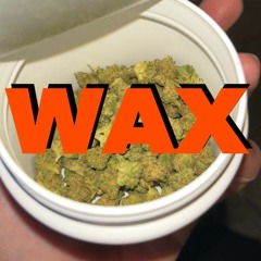 Wax (prod.by Nyce)