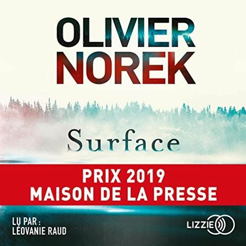 Livre Audio Gratuit 🎧 : Surface, De Olivier Norek