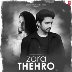 Zara Thehro Armaan Malik Tulsi Kumar "Chaudhary"😍