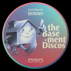 PREMIERE: Katermurr - Sereno [theBasementDiscos]