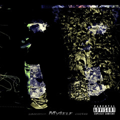 My$elf (prod.smllslikekurtt)