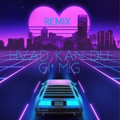 Hvad Kan Du Gi' Mig (Esso X Mangera) - Remix