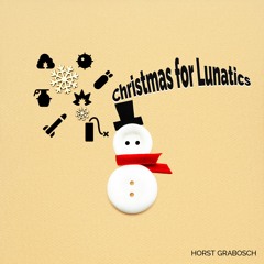 Christmas for Lunatics
