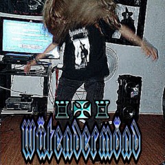 ♜✠𝔚𝔲𝔱𝔢𝔫𝔡𝔢𝔯𝔪𝔬𝔫𝔡✠♜ - 𝔚𝔲𝔱𝔢𝔫𝔡𝔢𝔯𝔪𝔬𝔫𝔡, 𝔚𝔱𝔢𝔫𝔡 𝔘𝔫𝔡 𝔊𝔢𝔩𝔞𝔫𝔤𝔴𝔢𝔦𝔩𝔱