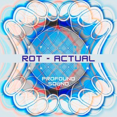 Actual - Rot (Free Download) [PFS07]
