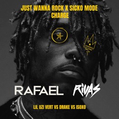 Lil Uzi Vert, Drake vs ISOxo - Just Wanna Rock x Sicko Mode x Charge (RAFAEL x Rivas VIP Edit)