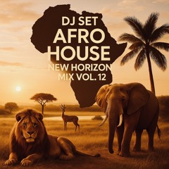 Afro House New Horizon MIX VOL.12 (June 20, 2025)