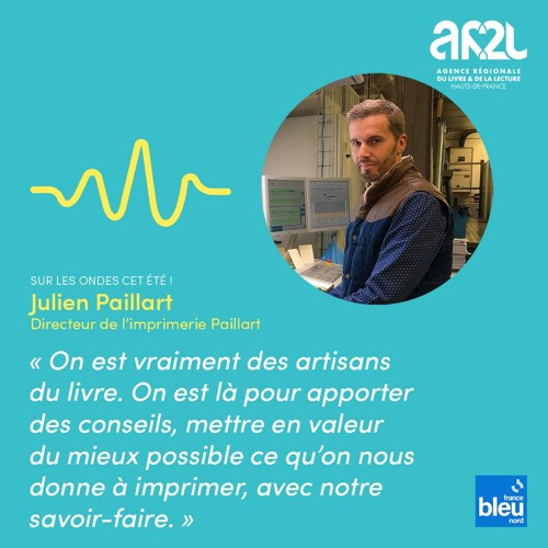 Les métiers du livre sur France Bleu Nord : Julien Paillart, imprimeur