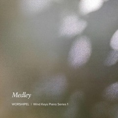 Wind Keys Piano Series 1 (Medley)