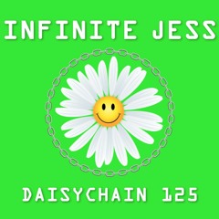 Daisychain 125 - Infinite Jess