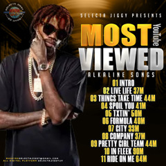 MOST YOUTUBE VIEWED ALKALINE SONG MIXTAPE