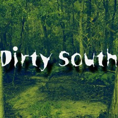 Dirty South