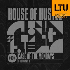 Related tracks: Premiere: Case Of The Mondays ft. Trey Mark - Is She Worth it (Original Mix) | House Of Hustle