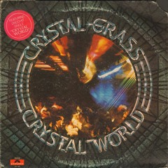 Crystal Grass - Crystal World (Original)