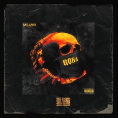 Milano The Don  - Rona (Skelz Remix)