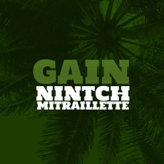 Gain (feat. Mitraillette)