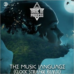 Name In Process - The Music Languague(remix Contes By Clock´strange)