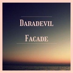 Daradevil - Facade