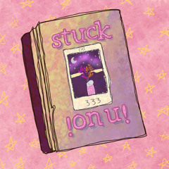 stuck on you